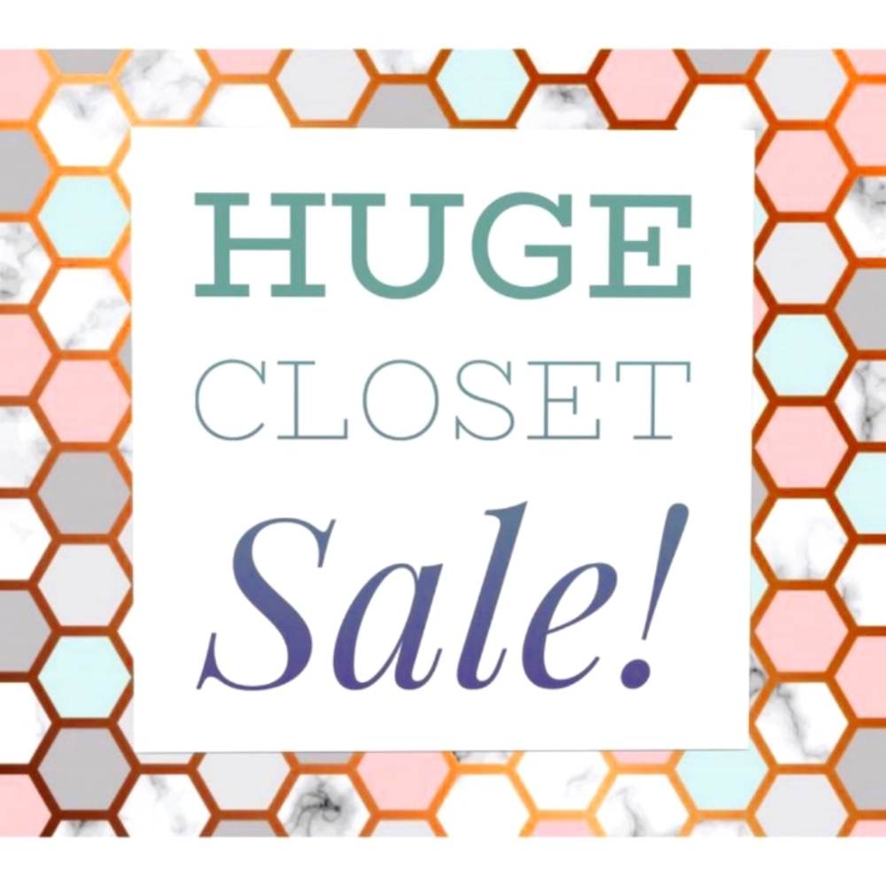 HUGE CLOSET SALE!